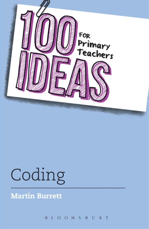 Cover image for book 100 Ideas for Primary Teachers: Coding