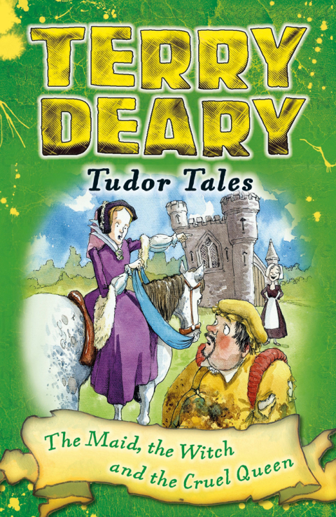 Cover image for book Tudor Tales: The Maid, the Witch and the Cruel Queen