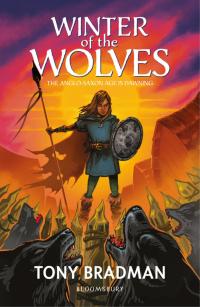Cover image: Winter of the Wolves: The Anglo-Saxon Age is Dawning 1st edition 9781472953780