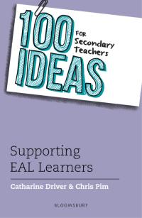 Cover image: 100 Ideas for Secondary Teachers: Supporting EAL Learners 1st edition 9781472954114