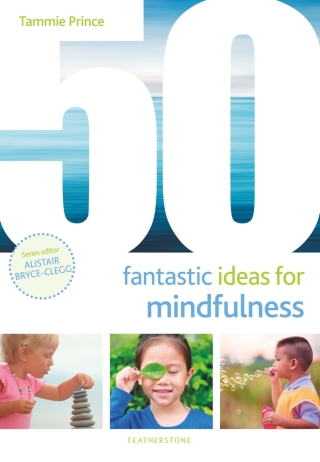 50 Fantastic Ideas for Mindfulness