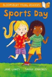 Cover image: Sports Day: A Bloomsbury Young Reader 1st edition 9781472955593