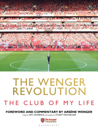 Cover image: The Wenger Revolution 1st edition 9781472964205