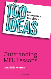Cover image: 100 Ideas for Secondary Teachers: Outstanding MFL Lessons 1st edition 9781472967930