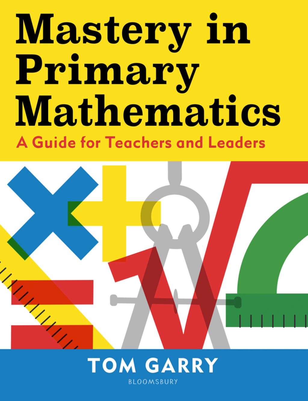 Mastery in Primary Mathematics (eBook) - Tom Garry