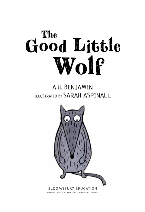 The Good Little Wolf: A Bloomsbury Young Reader 