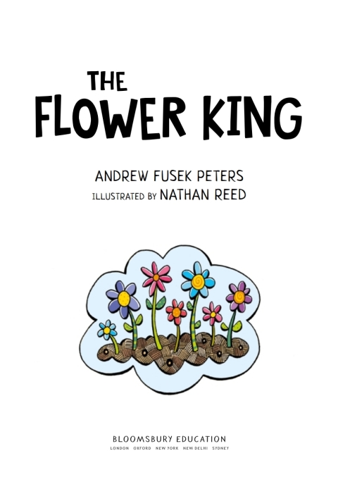 The Flower King: A Bloomsbury Young Reader 
