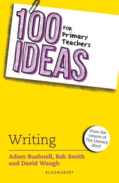 100 Ideas for Primary Teachers: Writing 