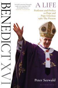 Cover image: Benedict XVI: A Life Volume Two 1st edition 9781472979216
