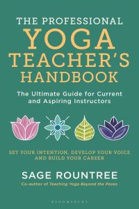 Cover image: The Professional Yoga Teacher's Handbook 1st edition 9781472985859