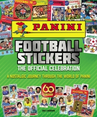 Imagen de portada: Panini Football Stickers: The Official Celebration 1st edition 9781472987778