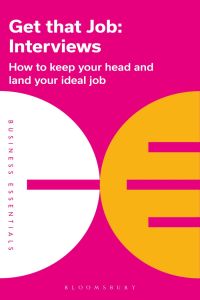 Cover image: Get That Job: Interviews 1st edition 9781472993298