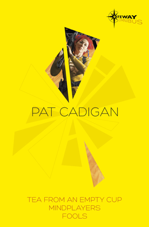 Cover image for book Pat Cadigan SF Gateway Omnibus