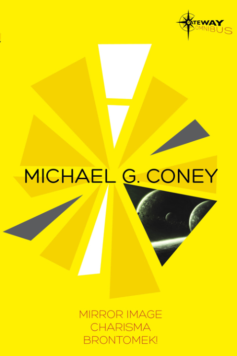 Cover image for book Michael G Coney SF Gateway Omnibus