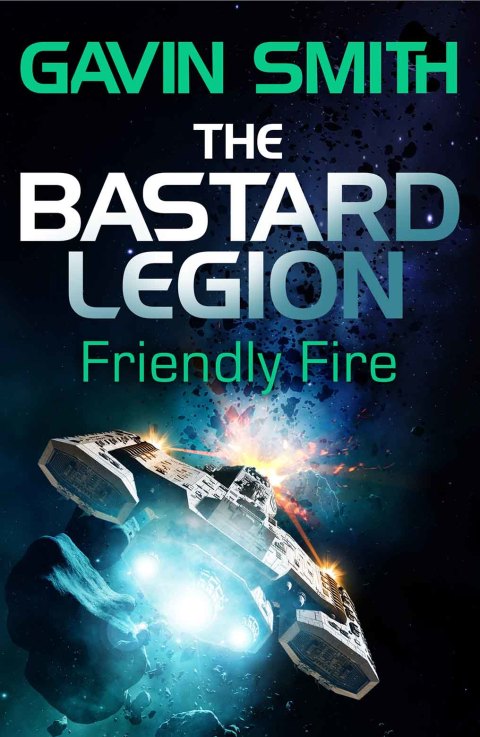 Cover image for book The Bastard Legion: Friendly Fire