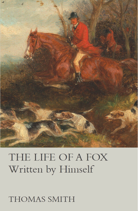 Cover image for book The Life of a Fox - Written by Himself