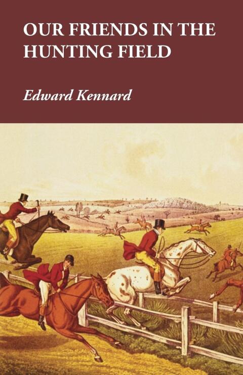 Cover image for book Our Friends in the Hunting Field
