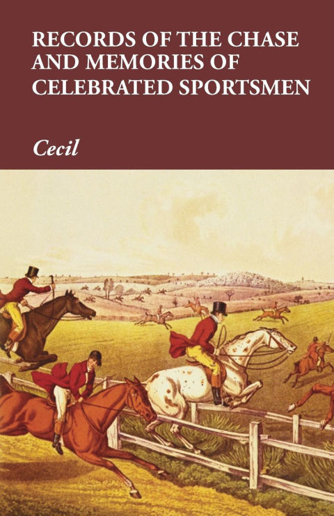 Cover image for book Records of the Chase and Memories of Celebrated Sportsmen