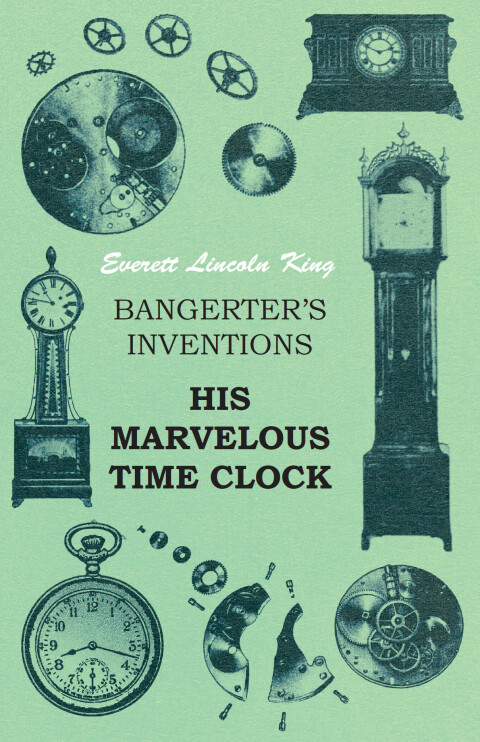 Cover image for book Bangerter's Inventions His Marvelous Time Clock