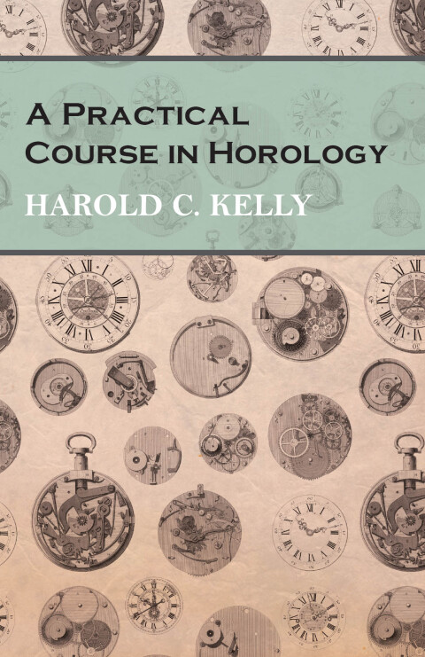Cover image for book A Practical Course in Horology