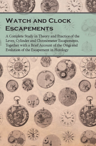 Watch and Clock Escapements