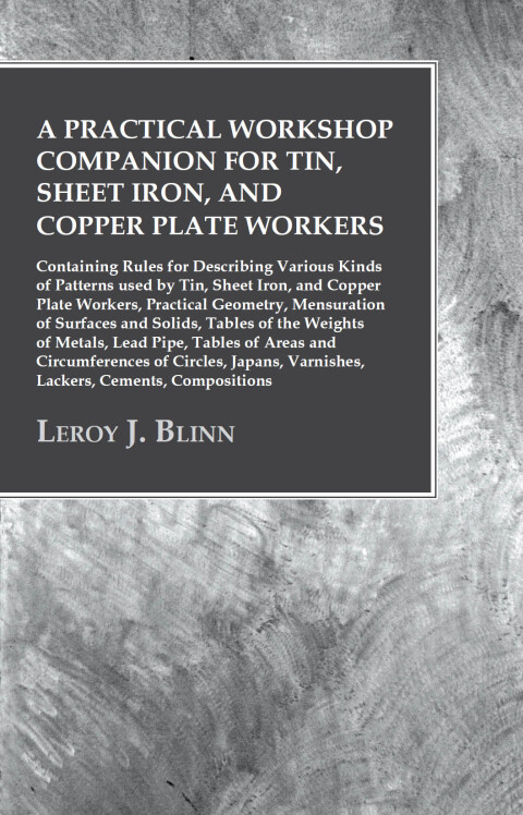 Cover image for book A Practical Workshop Companion for Tin, Sheet Iron, and Copper Plate Workers