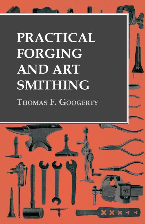 Cover image for book Practical Forging and Art Smithing