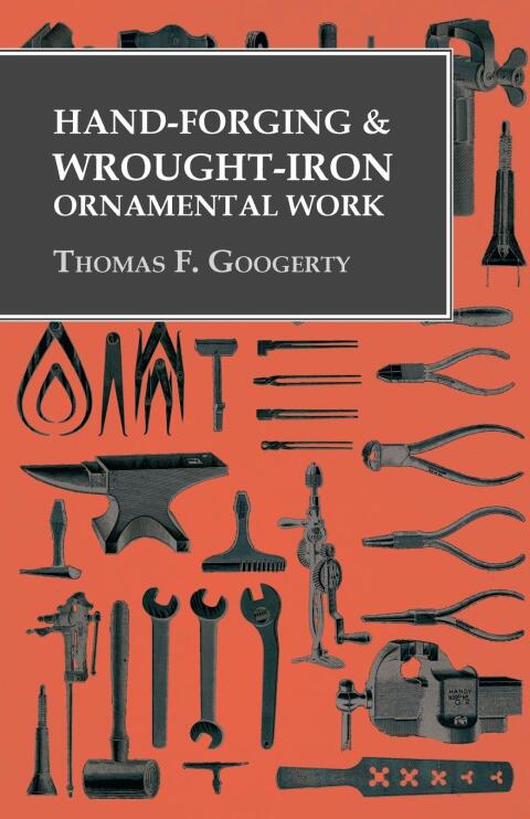 Cover image for book Hand-Forging and Wrought-Iron Ornamental Work
