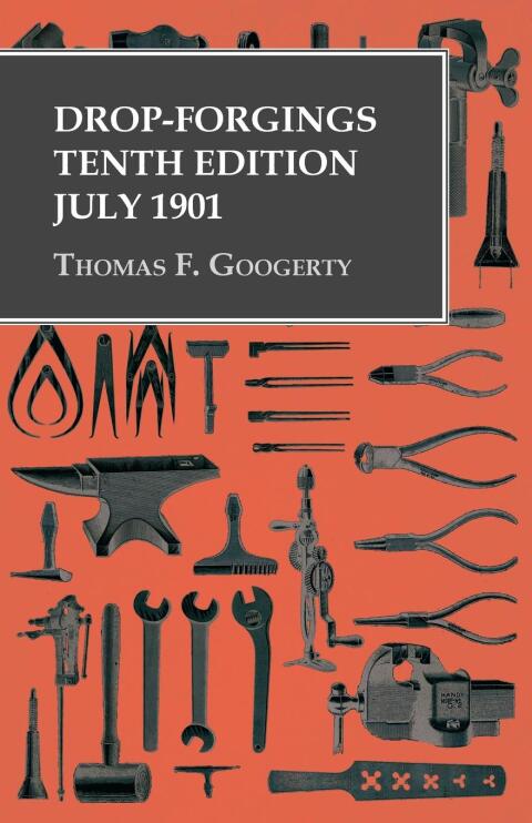 Cover image for book Drop-Forgings - Tenth Edition - July 1901