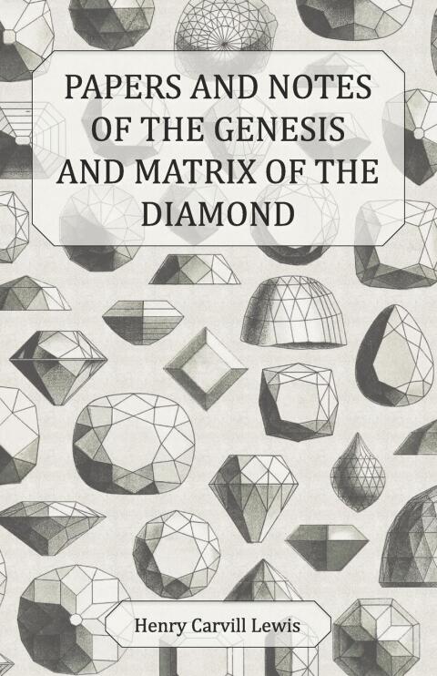 Cover image for book Papers and Notes of the Genesis and Matrix of the Diamond