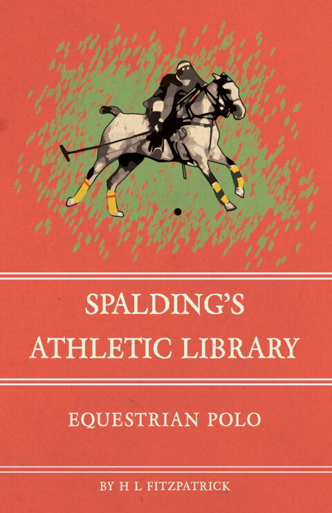 Cover image for book Spalding's Athletic Library - Equestrian Polo