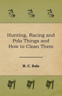 Cover image: Hunting, Racing and Polo Things and How to Clean Them 9781473329140