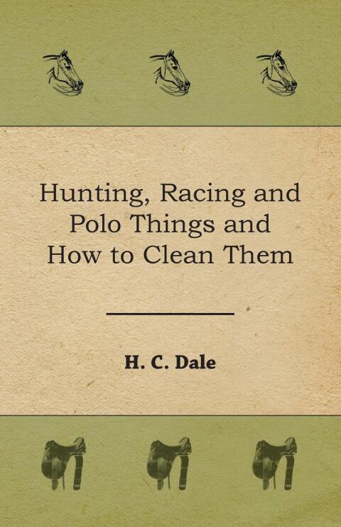 Cover image for book Hunting, Racing and Polo Things and How to Clean Them