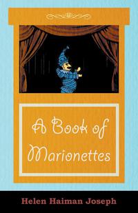 صورة الغلاف: A Book of Marionettes 9781473330368