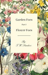 Cover image: Garden Foes - Part I - Flower Foes 9781473330467