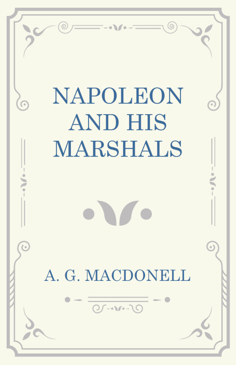 Cover image for book Napoleon and his Marshals