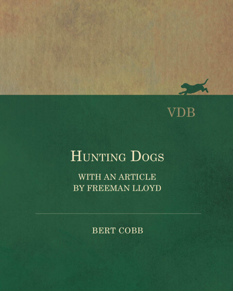 Cover image for book Hunting Dogs - With an Article by Freeman Lloyd
