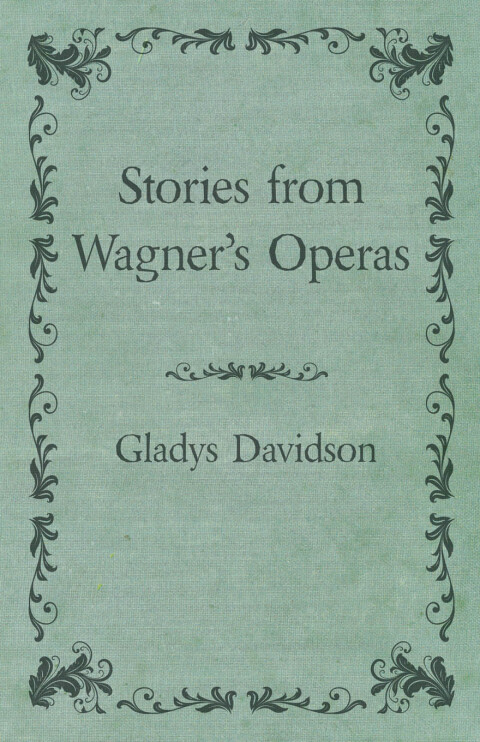 Cover image for book Stories from Wagner's Operas