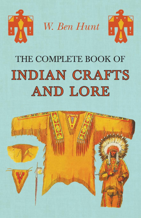 The Complete Book of Indian Crafts and Lore 