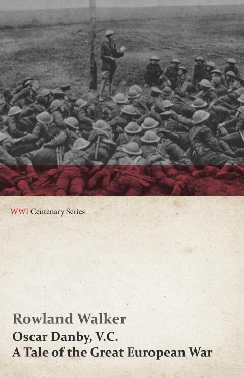 Cover image for book Oscar Danby, V.C. - A Tale of the Great European War
