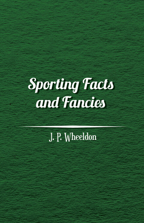 Cover image for book Sporting Facts and Fancies