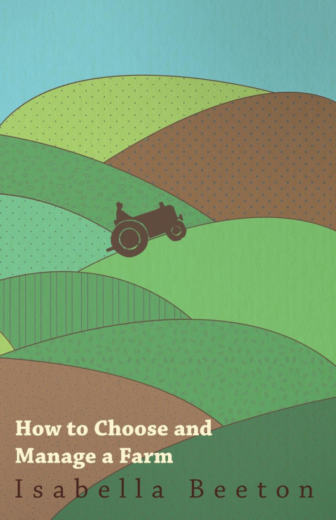 Cover image for book How to Choose and Manage a Farm