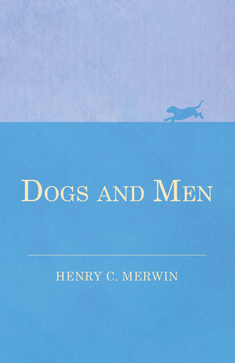 Cover image for book Dogs and Men