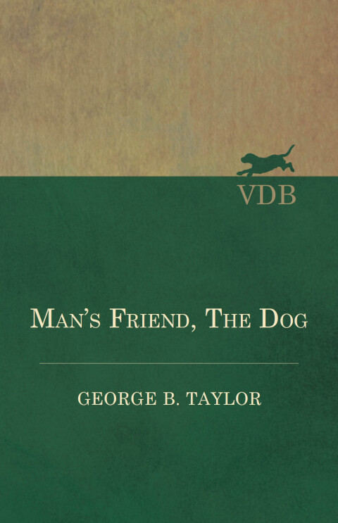 Man's Friend, The Dog 
