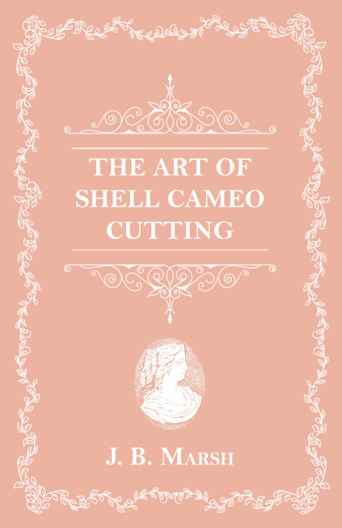 Cover image for book The Art Of Shell Cameo Cutting
