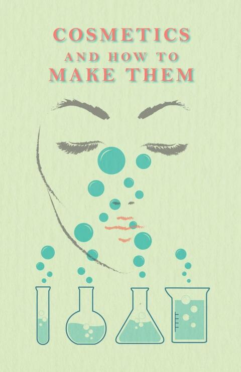 Cover image for book Cosmetics And How To Make Them