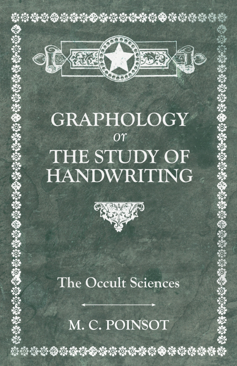 Cover image for book The Occult Sciences - Graphology or the Study of Handwriting