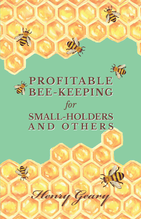 Cover image for book Profitable Bee-Keeping for Small-Holders and Others