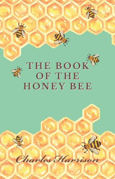 Cover image for book The Book of the Honey Bee