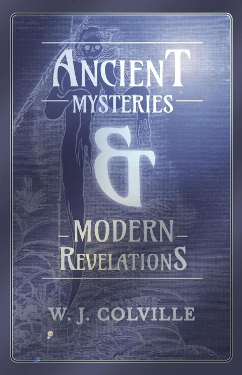 Cover image for book Ancient Mysteries and Modern Revelations